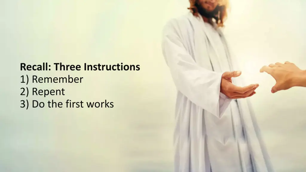 recall three instructions 1 remember 2 repent