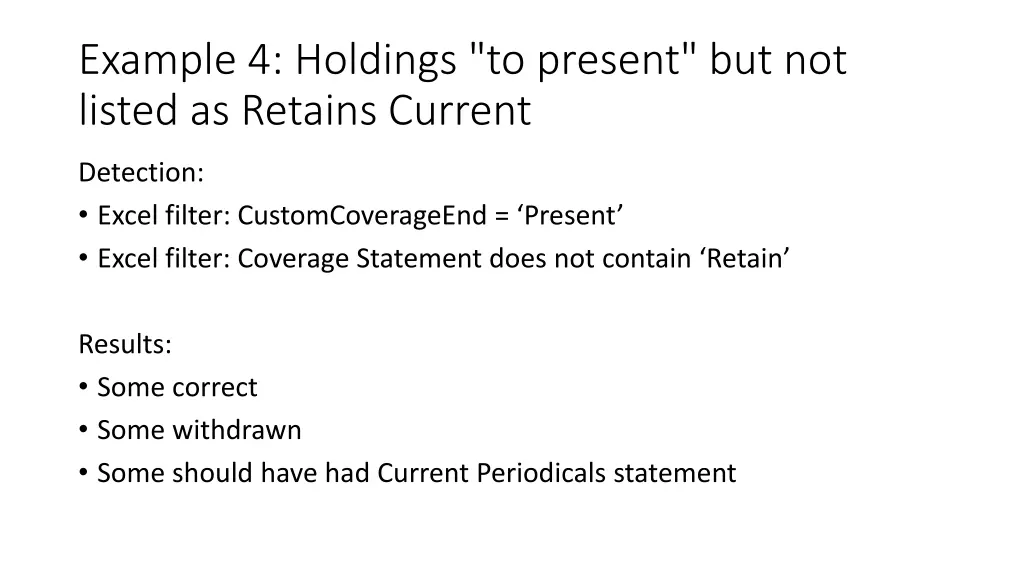 example 4 holdings to present but not listed 1