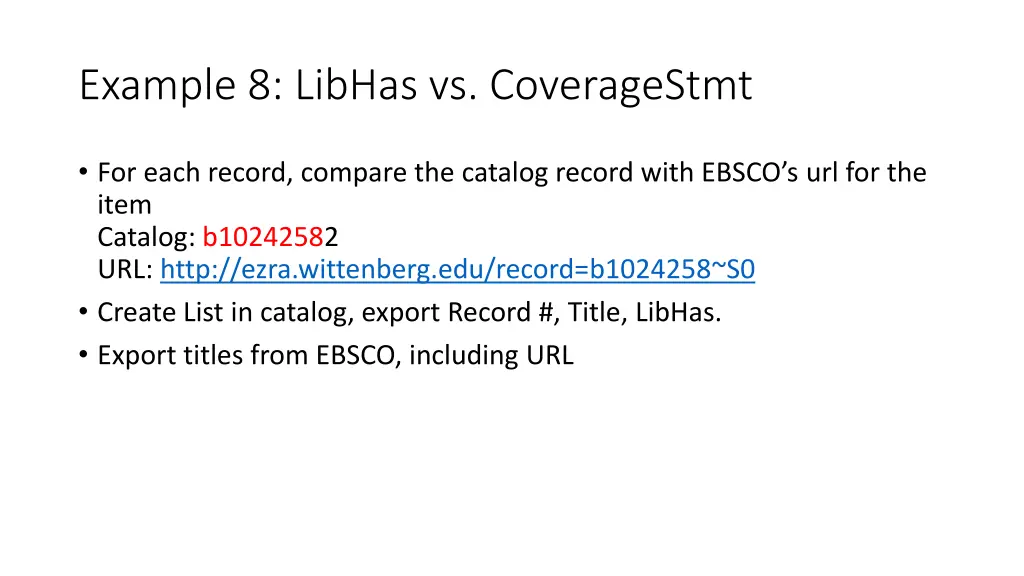 example 8 libhas vs coveragestmt 1