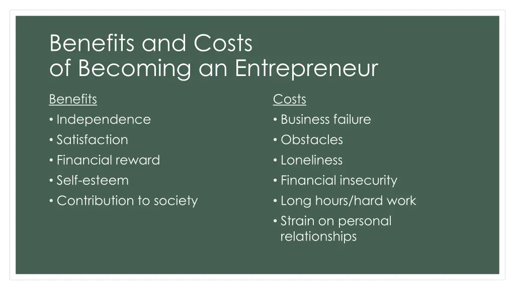 benefits and costs of becoming an entrepreneur