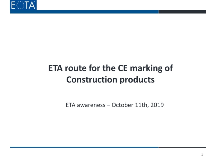 eta route for the ce marking of construction