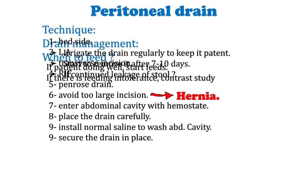 peritoneal drain technique drain management when