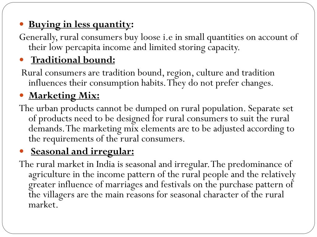 buying in less quantity generally rural consumers