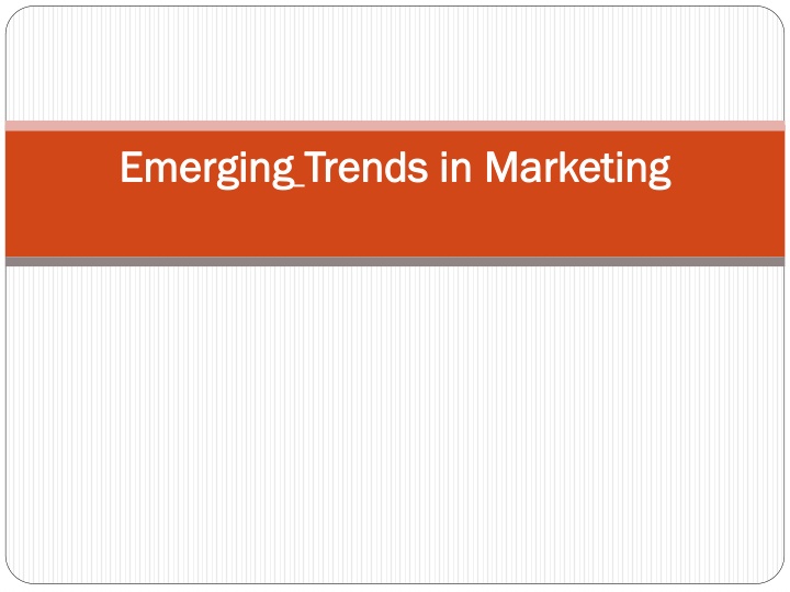 emerging emerging trends in marketing trends