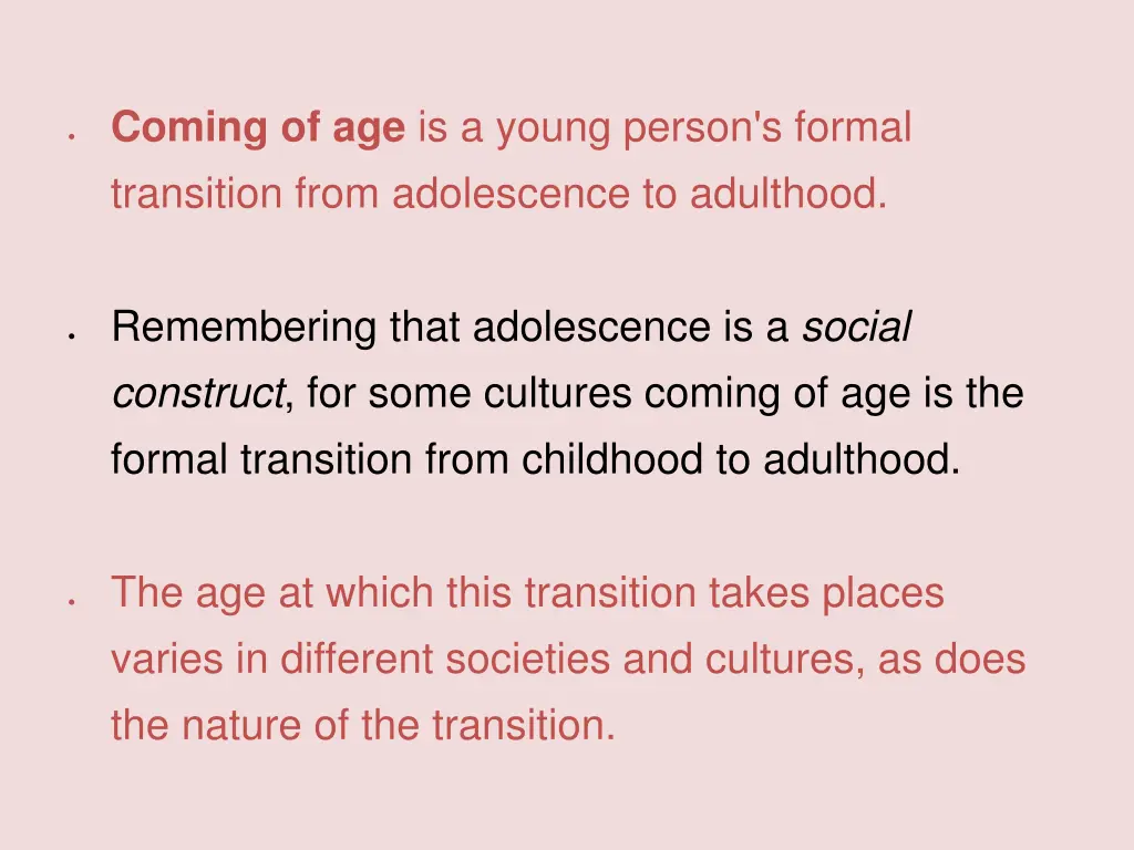 coming of age is a young person s formal