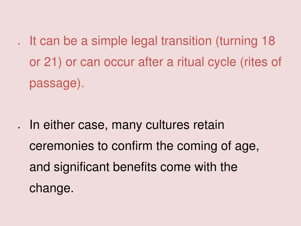 it can be a simple legal transition turning 18