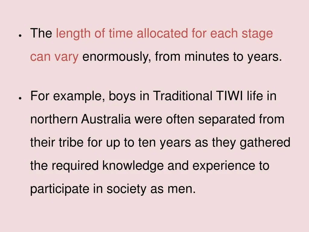 the length of time allocated for each stage