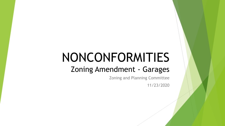 nonconformities zoning amendment garages zoning