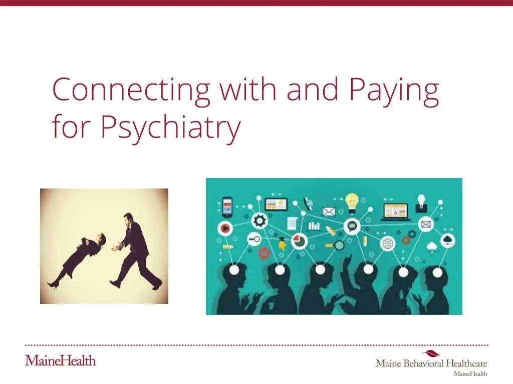 connecting with and paying for psychiatry