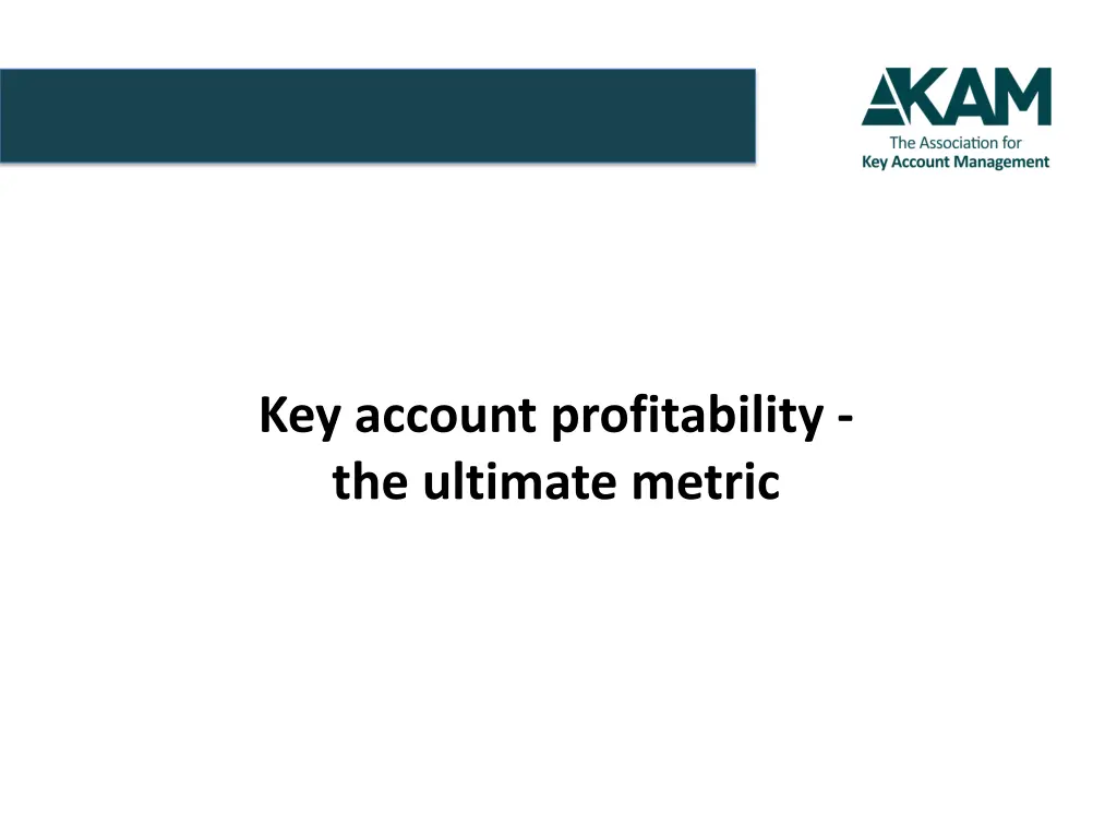 key account profitability the ultimate metric