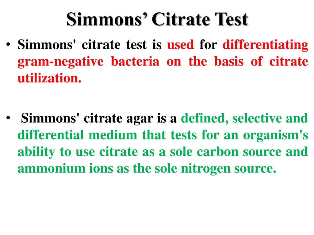 simmons citrate test simmons citrate test is used