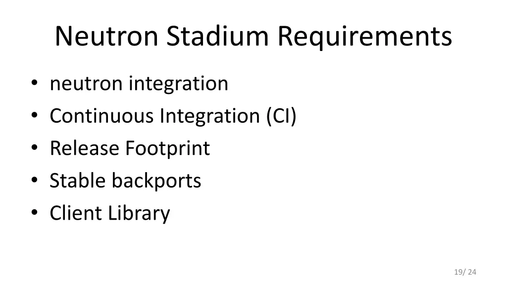 neutron stadium requirements