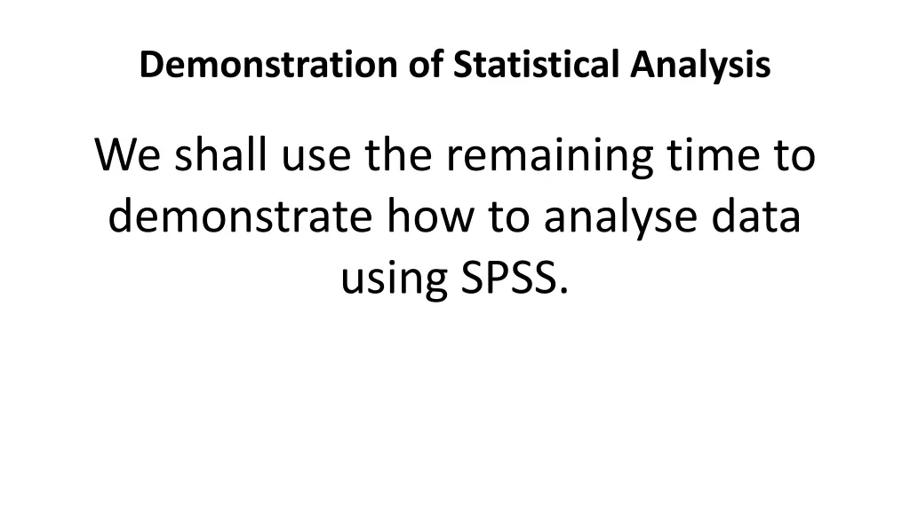 demonstration of statistical analysis