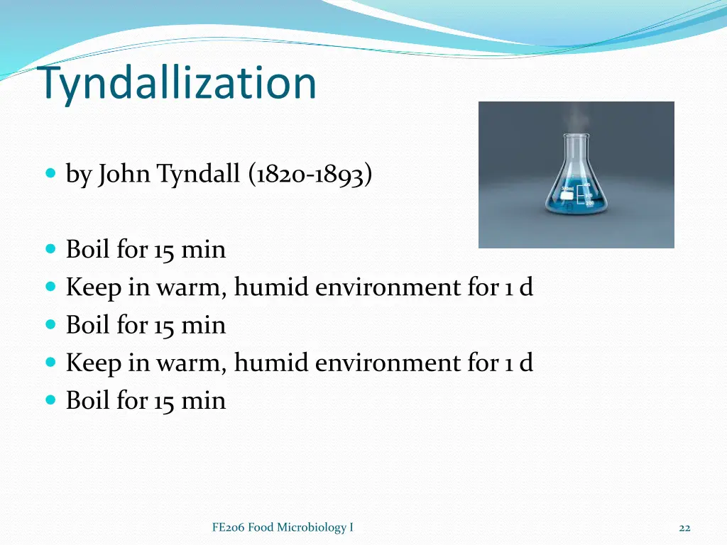 tyndallization