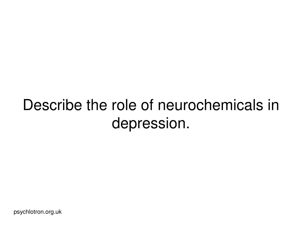 describe the role of neurochemicals in depression