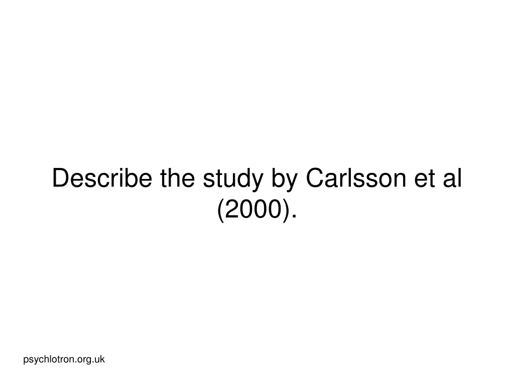 describe the study by carlsson et al 2000