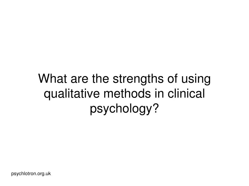 what are the strengths of using qualitative