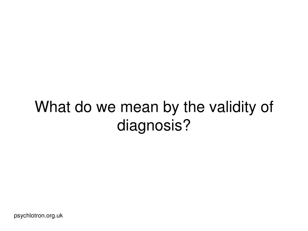 what do we mean by the validity of diagnosis