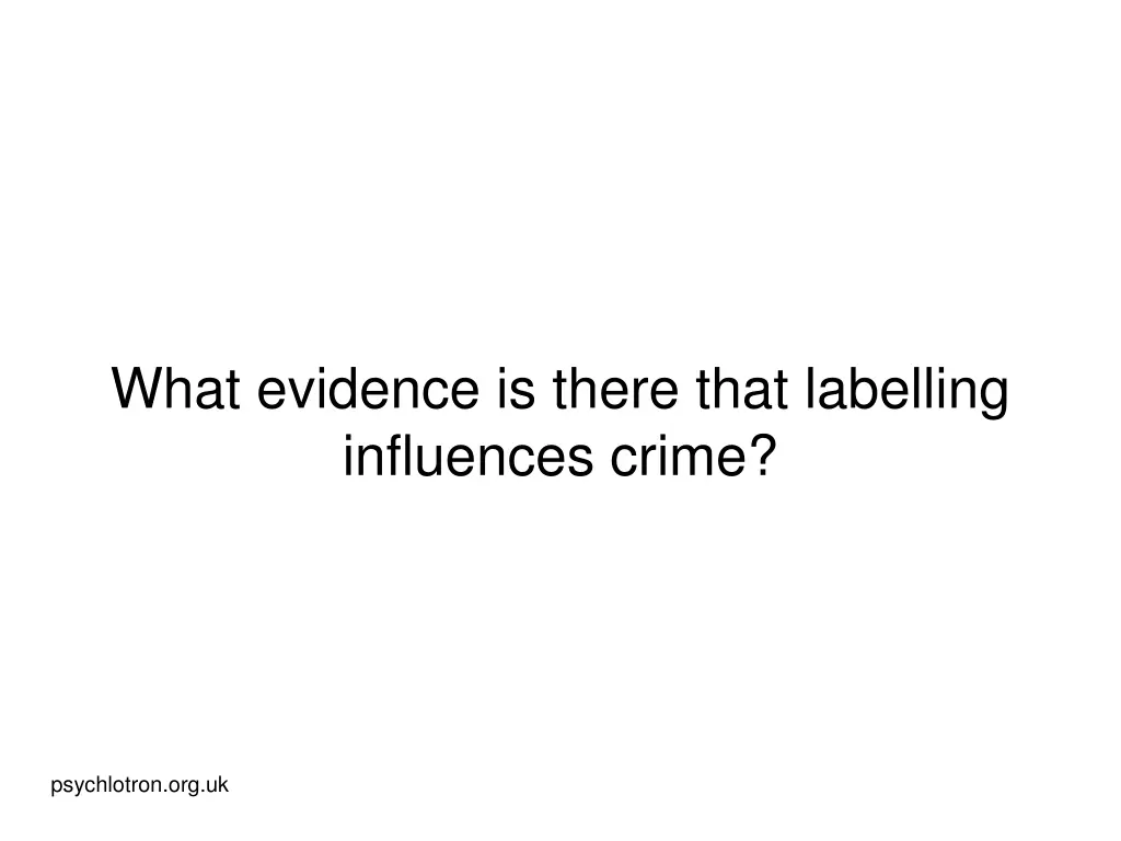 what evidence is there that labelling influences