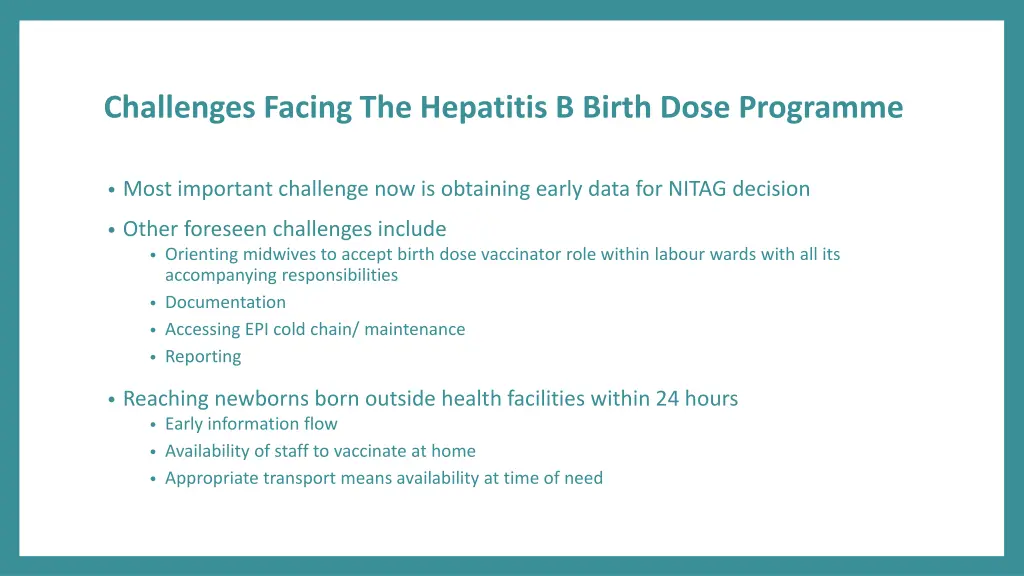 challenges facing the hepatitis b birth dose