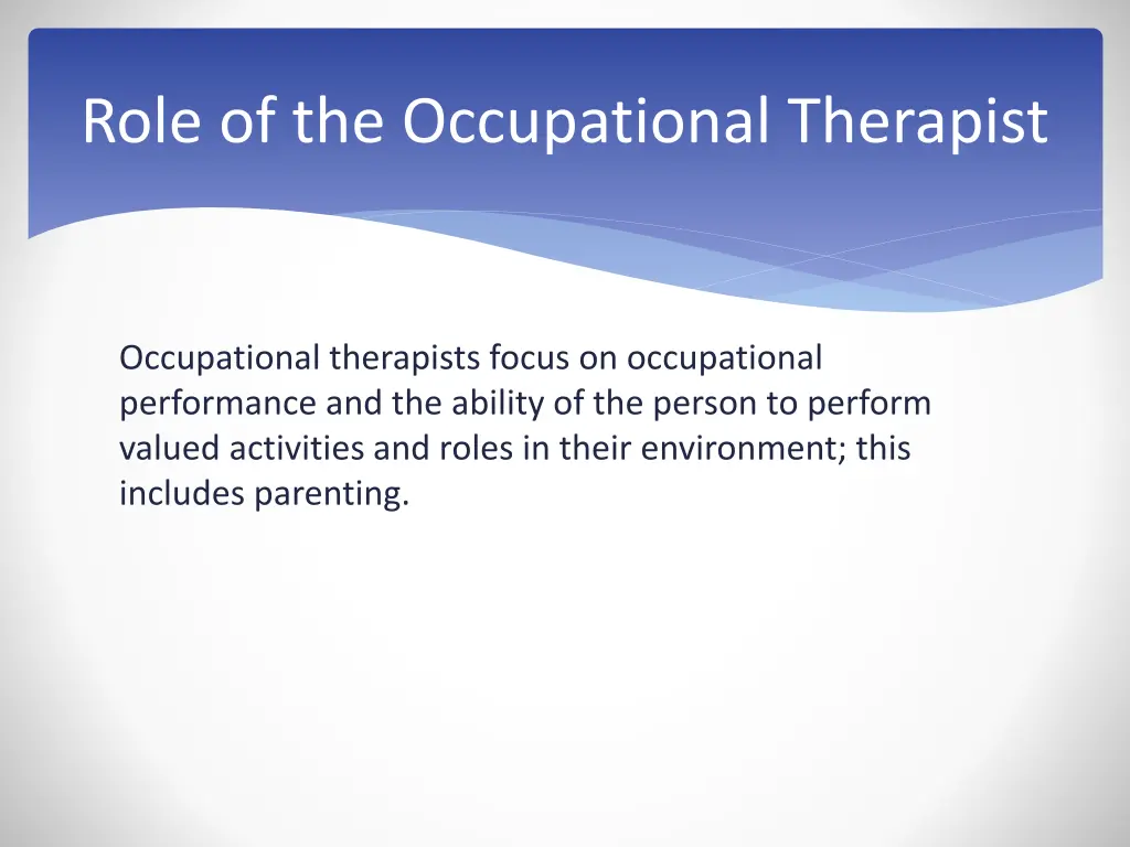 role of the occupational therapist