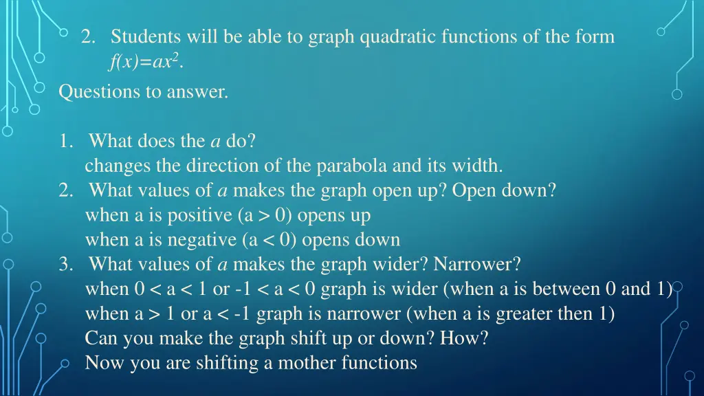 2 students will be able to graph quadratic 1