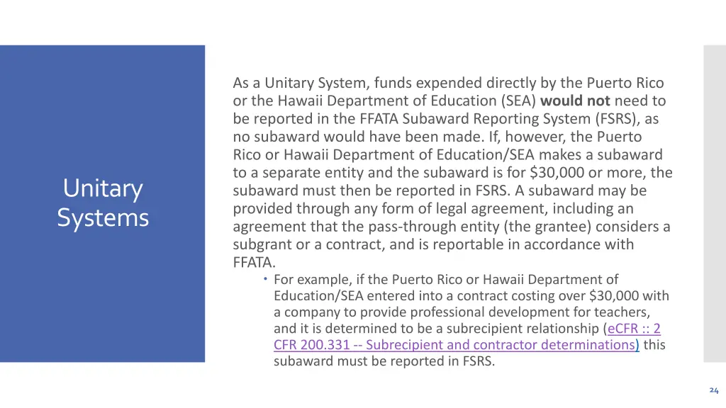 as a unitary system funds expended directly