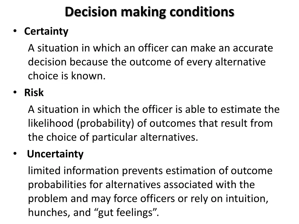 decision making conditions certainty a situation