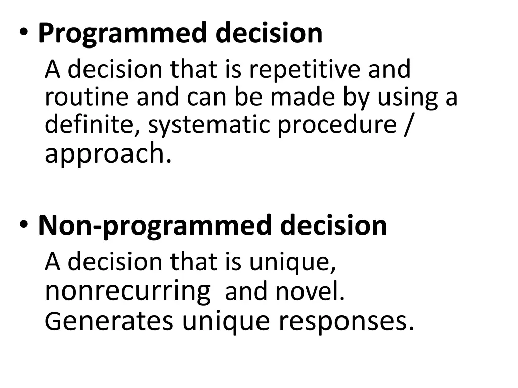 programmed decision a decision that is repetitive