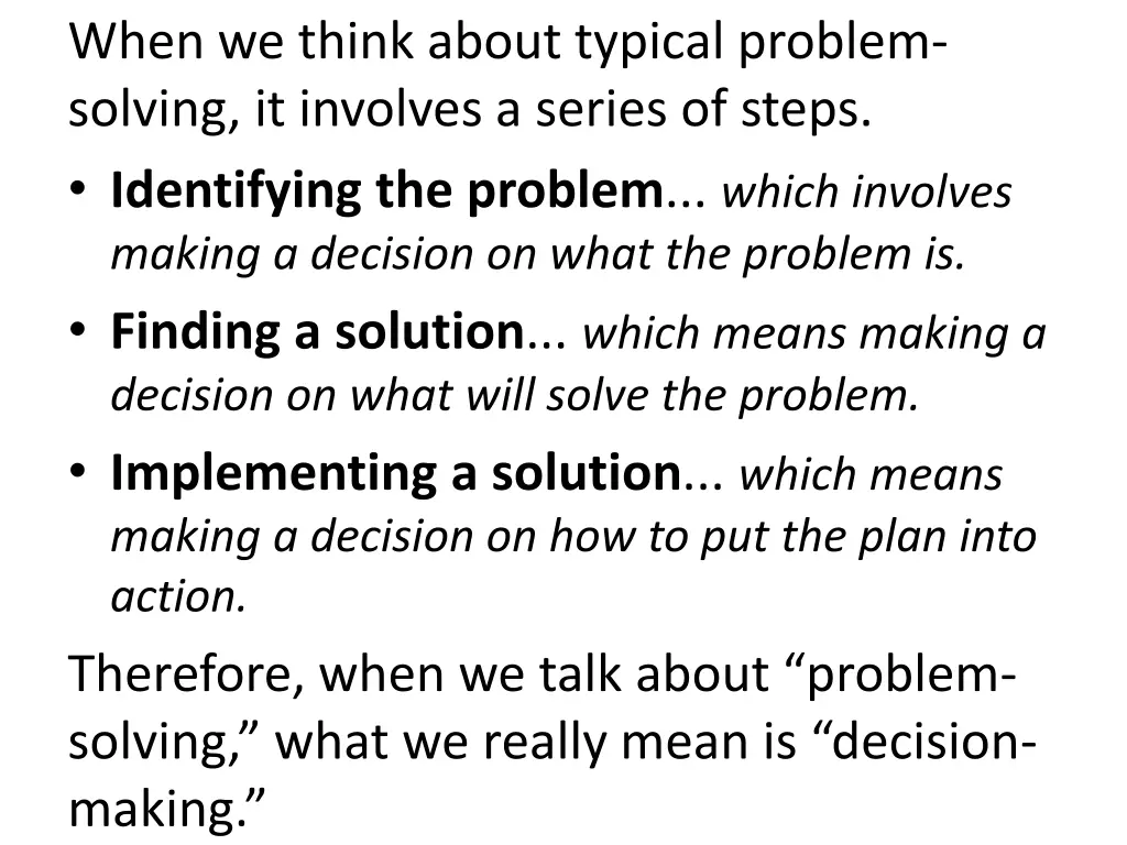 when we think about typical problem solving