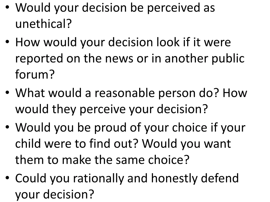 would your decision be perceived as unethical