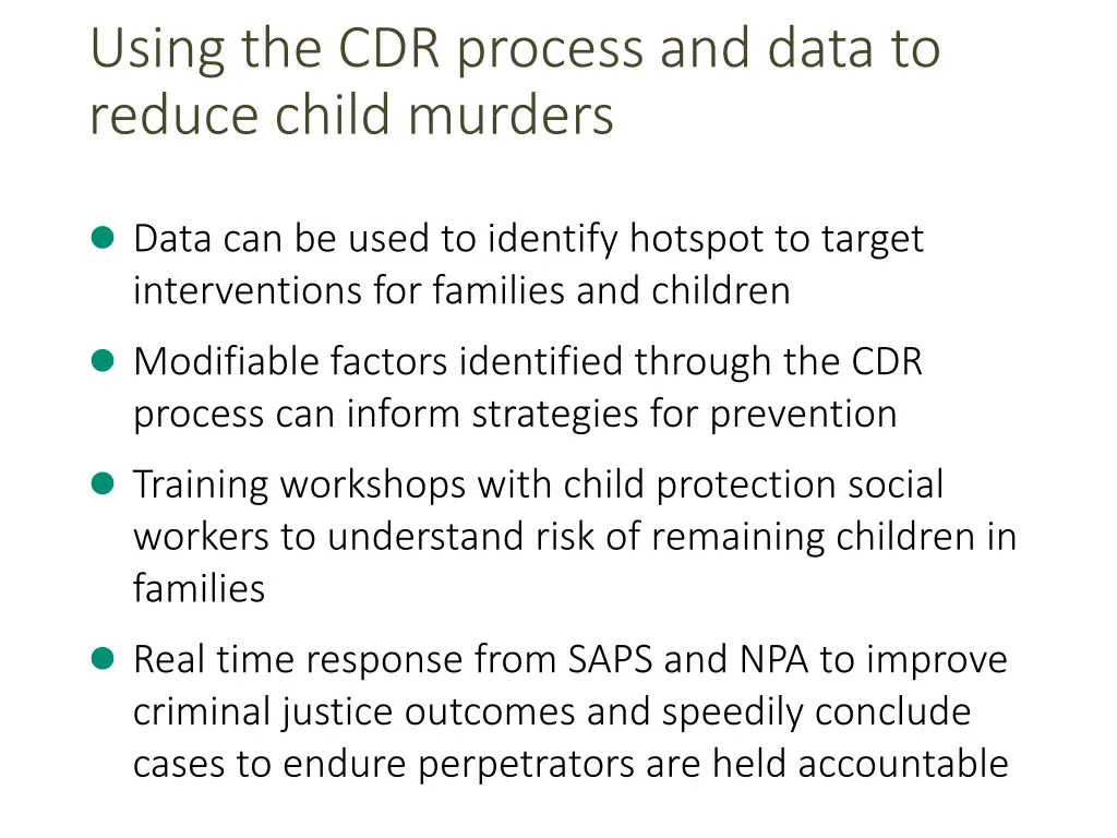 using the cdr process and data to reduce child