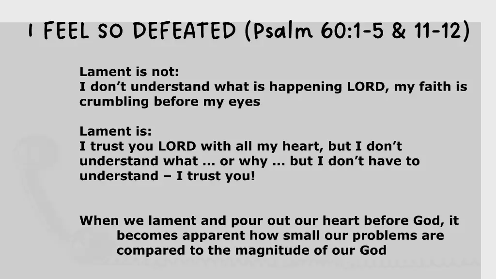 i feel so defeated psalm 60 1 i feel so defeated 2