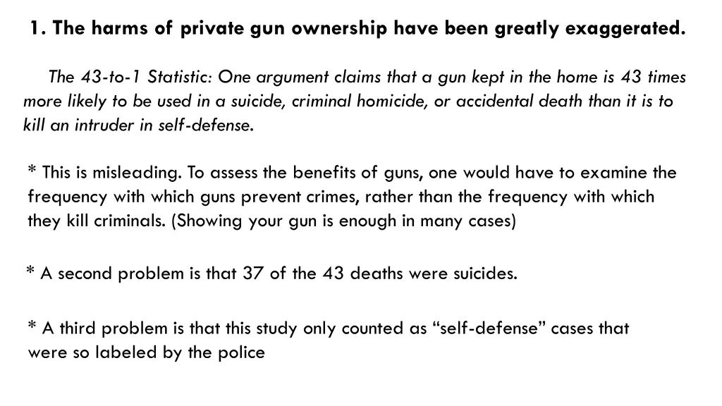 1 the harms of private gun ownership have been