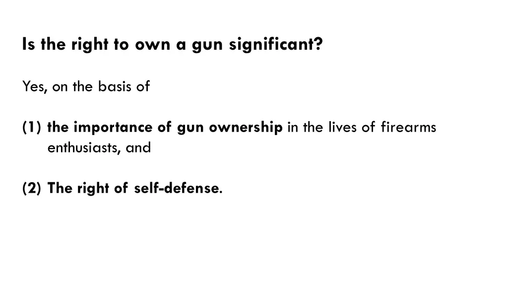 is the right to own a gun significant