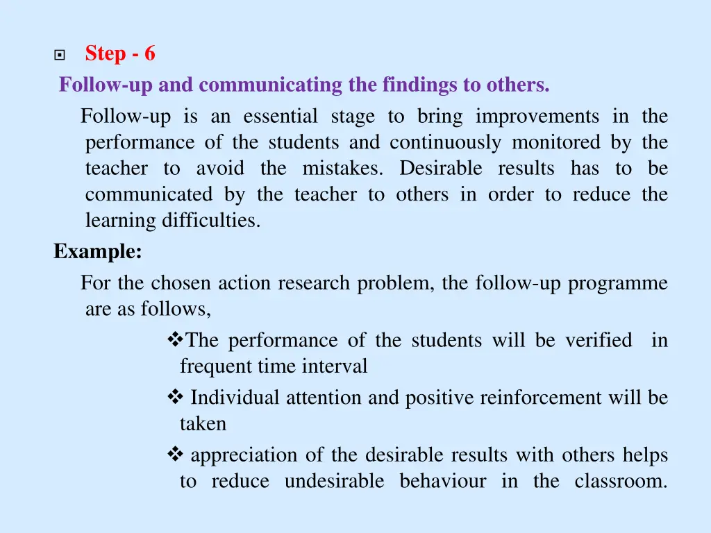 step 6 follow up and communicating the findings