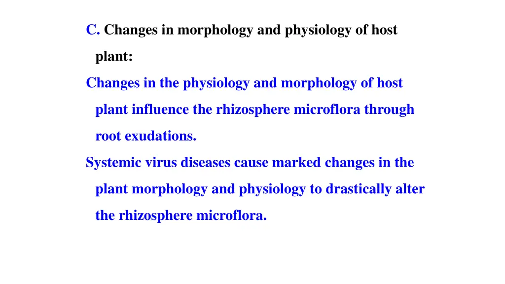 c changes in morphology and physiology of host