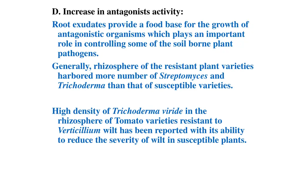 d increase in antagonists activity root exudates