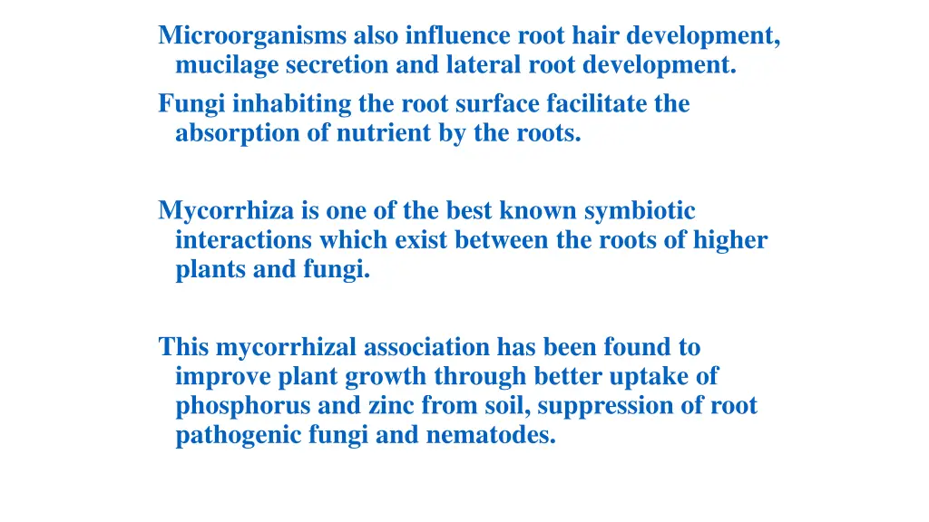 microorganisms also influence root hair