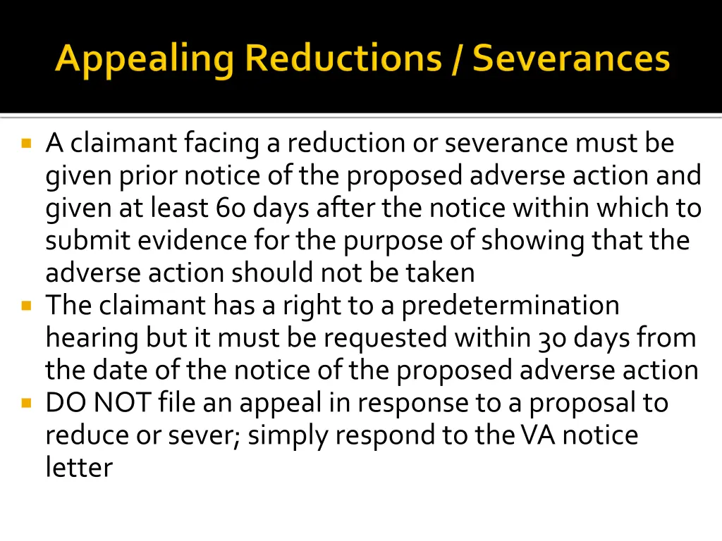 a claimant facing a reduction or severance must