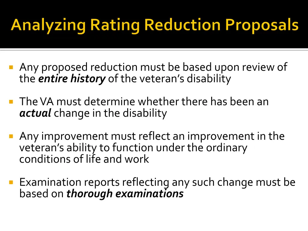 any proposed reduction must be based upon review