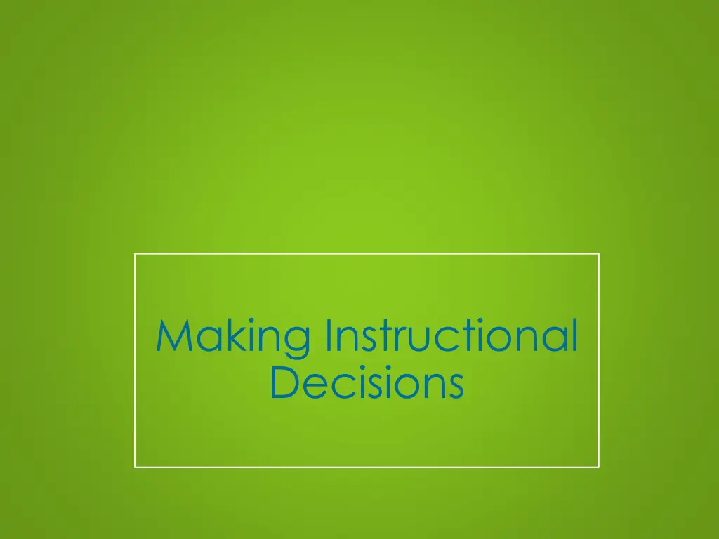 making instructional decisions