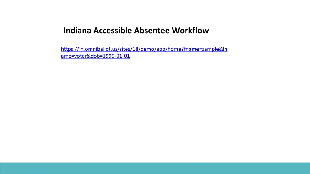 indiana accessible absentee workflow