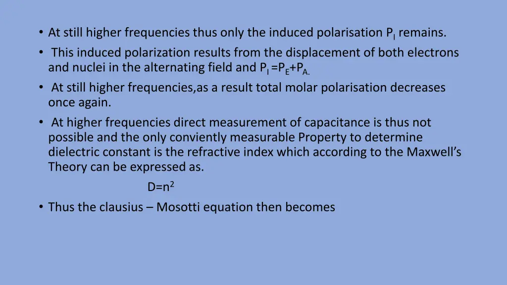 at still higher frequencies thus only the induced