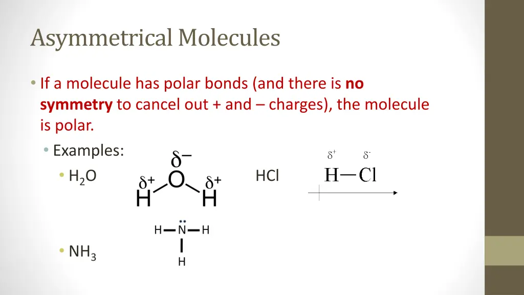 asymmetrical molecules