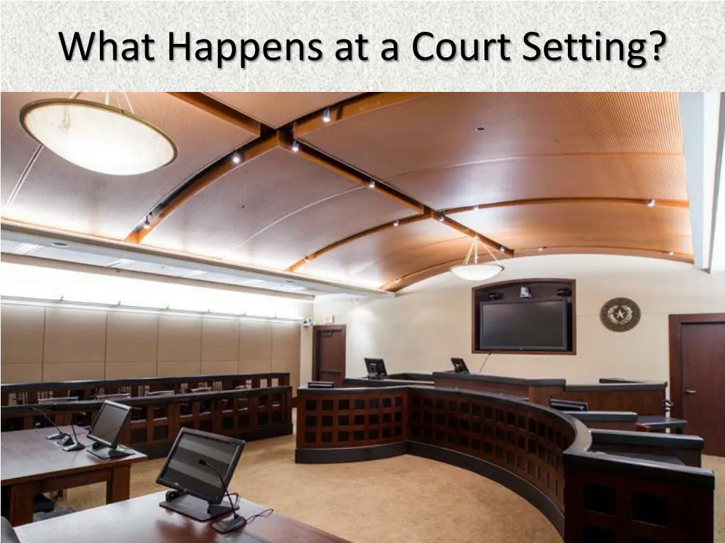 what happens at a court setting