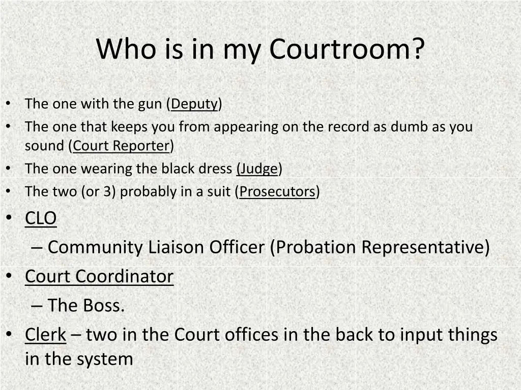 who is in my courtroom