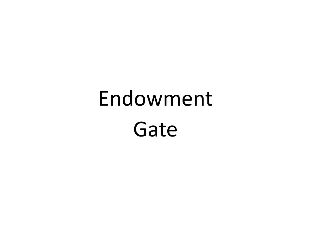 endowment gate