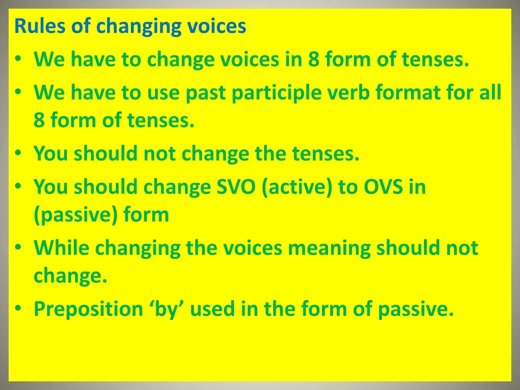 rules of changing voices we have to change voices