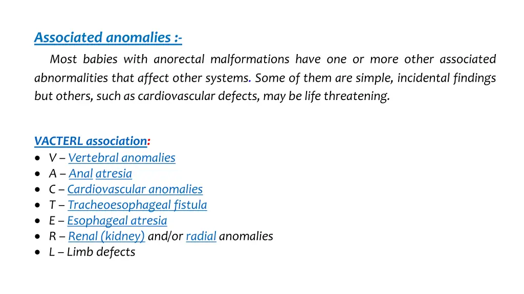 associated anomalies most babies with anorectal